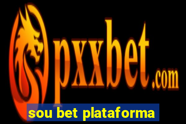 sou bet plataforma